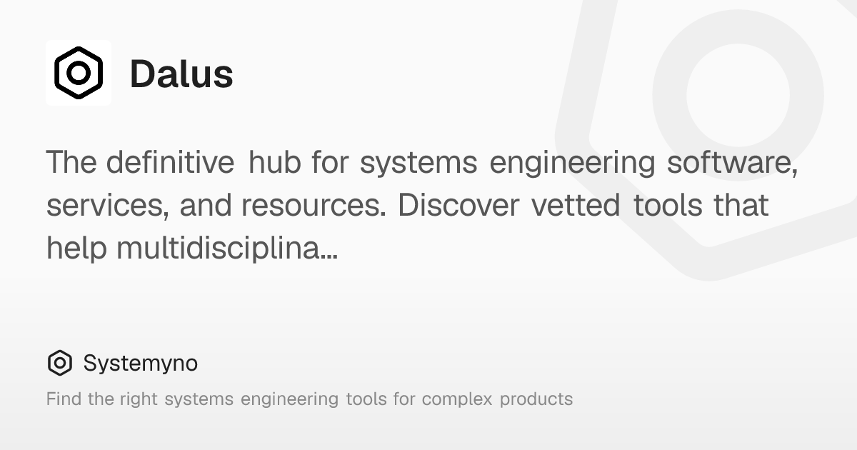 Dalus: AI-driven systems engineering for complex hardware. – Systemyno